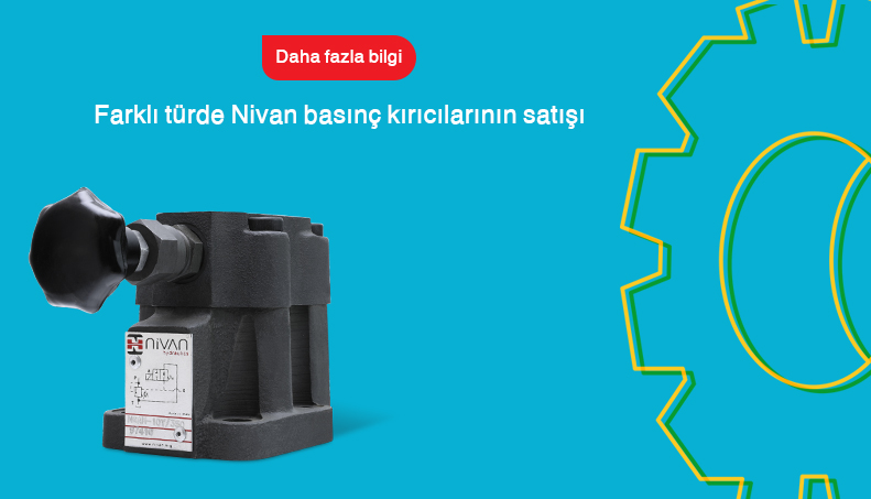 Nivan basınç kesici, Nivan blok elektrikli basınç kesici, Nivan manuel basınç kesici, Nivan elektrikli manuel basınç kesici, Nivan radyosync, Nivan hidrolik