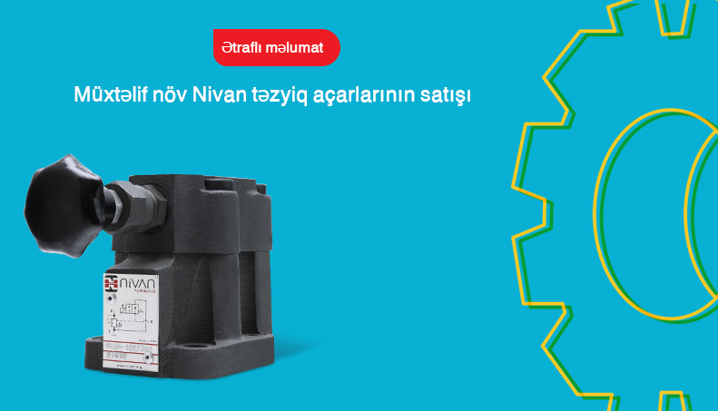 Nivan təzyiq açarı, Nivan blokunun elektrik təzyiq açarı, Nivan əl təzyiq açarı, Nivan elektrikli əl təzyiq açarı, Nivan radiosync, Nivan hidravlikası